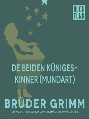 cover image of De beiden Künigeskinner (Mundart)